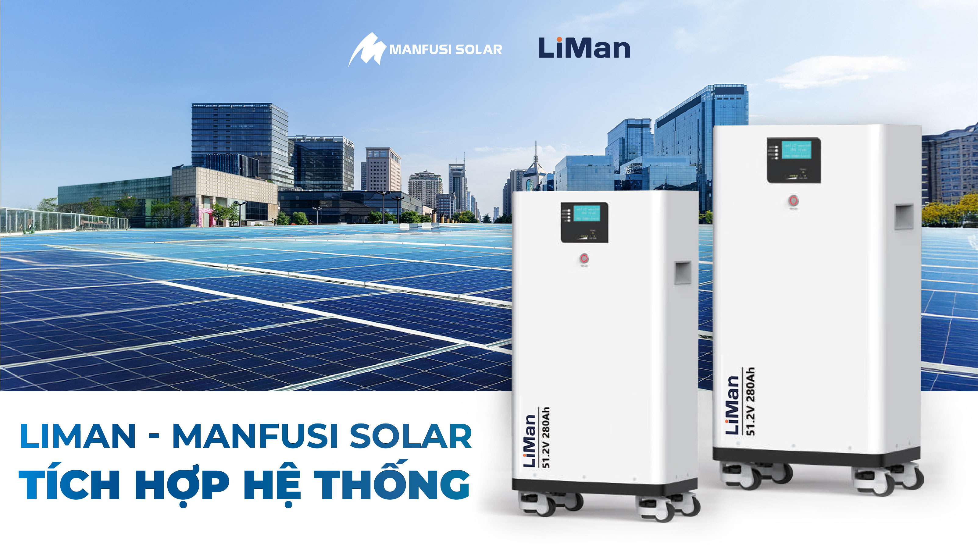 Pin Liman tích hợp hệ thống Manfusi Solar