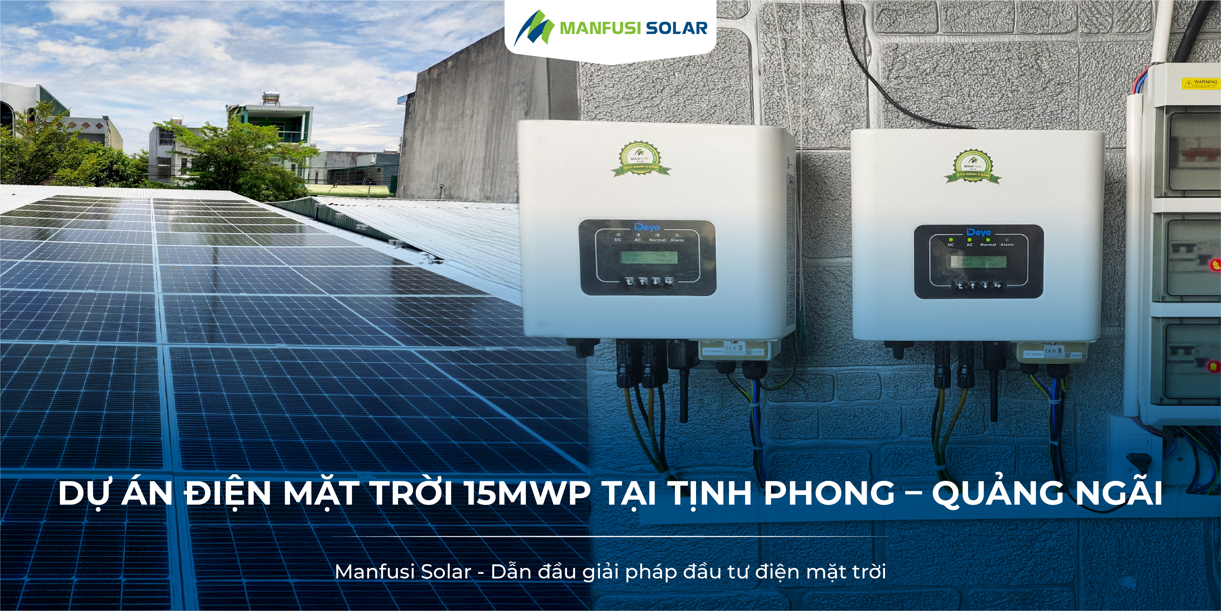 Manfusi Solar đã tiên phong triển khai Dự án điện mặt trời tại xã Tịnh Phong, huyện Sơn Tịnh, tỉnh Quảng Ngãi